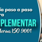 🏢✨¡Implementa ISO 9001 en tu empresa y mejora tus resultados! Guía completa paso a paso 📈💪