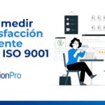 👥 ¿Qué es ISO 9001? Descubre cómo garantizar la satisfacción del cliente con esta norma
