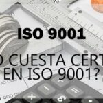 💰¿Cuánto cuesta la certificación ISO 9001? Descubre el precio de certificación ISO 9001 aquí 💼